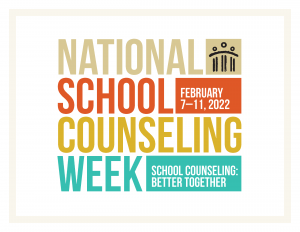 National School Counseling Week 2022